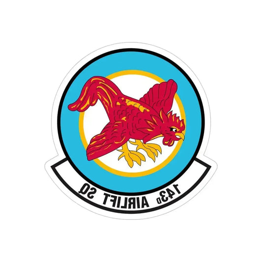 143 Airlift Squadron (U.S. Air Force) REVERSE PRINT Transparent Die-Cut STICKER 6 Inch Die-Cut Transparent - The Sticker Space