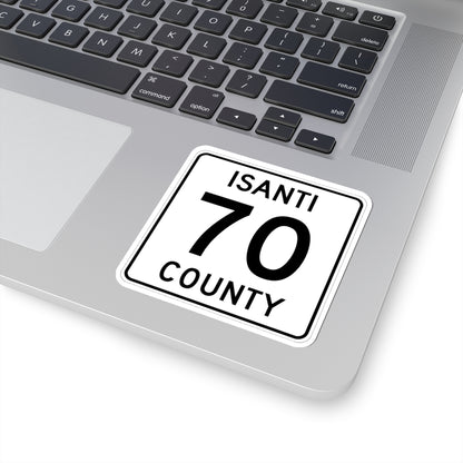 Isanti County 70 MN (Minnesota) (Road Sign) STICKER Vinyl Kiss-Cut Decal