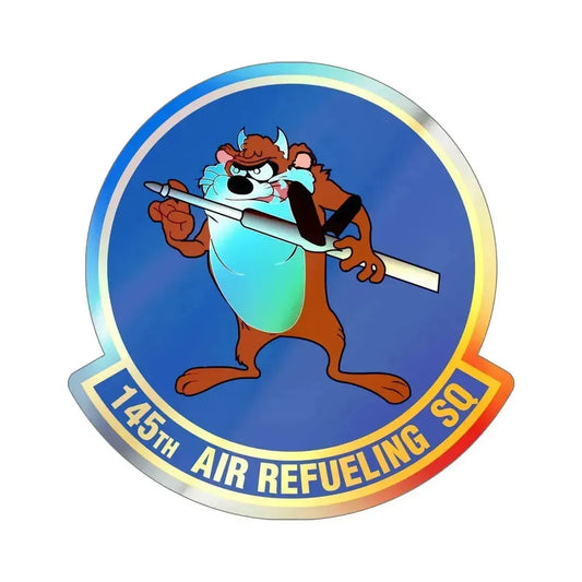145 Air Refueling Squadron (U.S. Air Force) Holographic STICKER Die-Cut Vinyl Decal 6 Inch Holographic - The Sticker Space