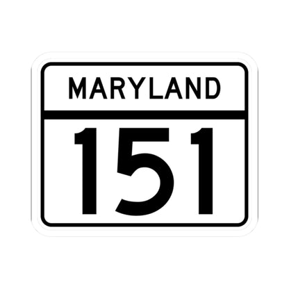 MD Route 151 (Maryland) (Road Sign) STICKER Vinyl Kiss-Cut Decal