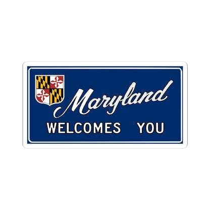 Maryland Welcomes You road sign c. October 1981 (Maryland) (Road Sign) STICKER Vinyl Kiss-Cut Decal