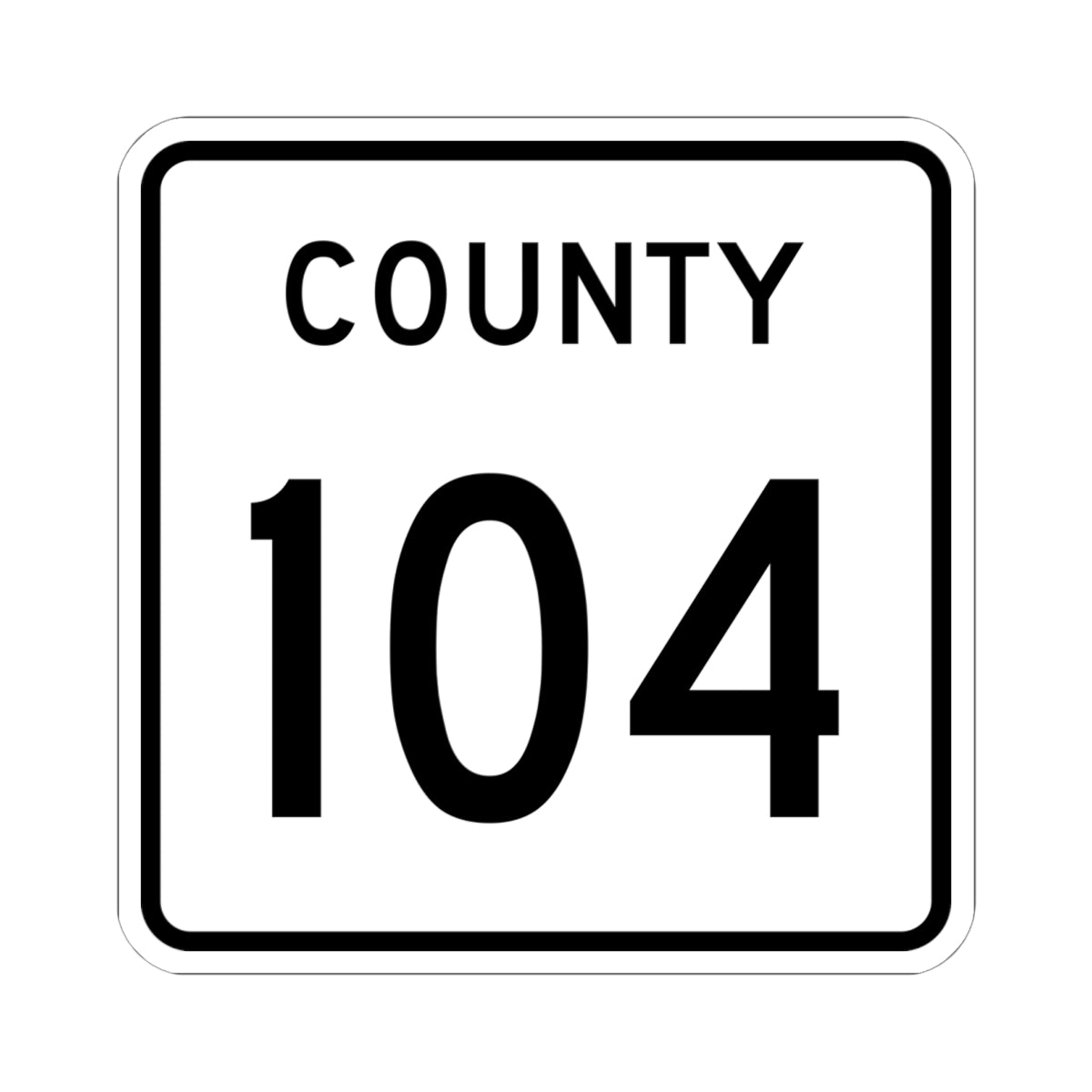 County 104 square (Minnesota) (Road Sign) STICKER Vinyl Kiss-Cut Decal