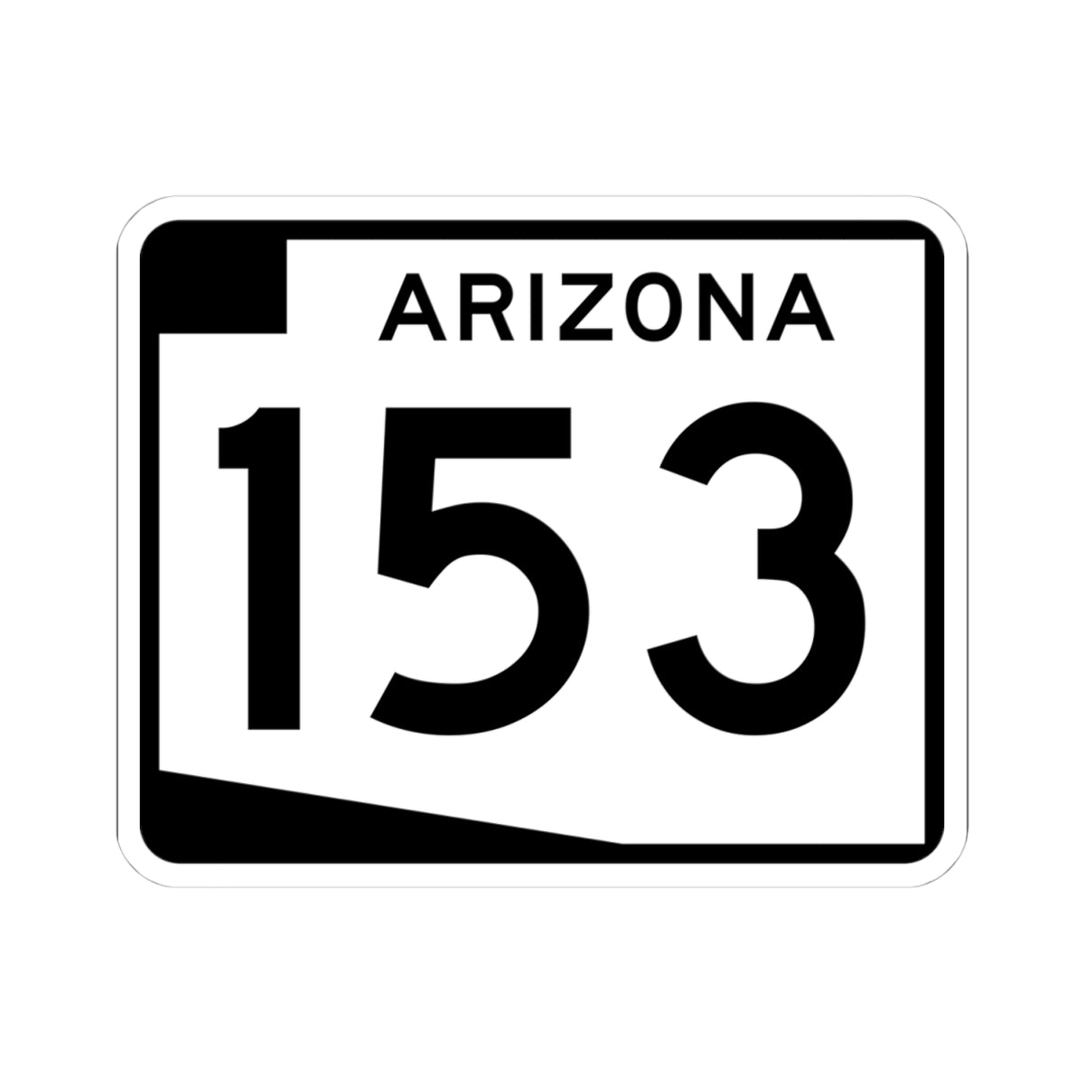 Arizona 153 (Arizona) (Road Sign) STICKER Vinyl Kiss-Cut Decal