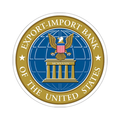 Export Import Bank of the United States - STICKER Vinyl Kiss-Cut Decal