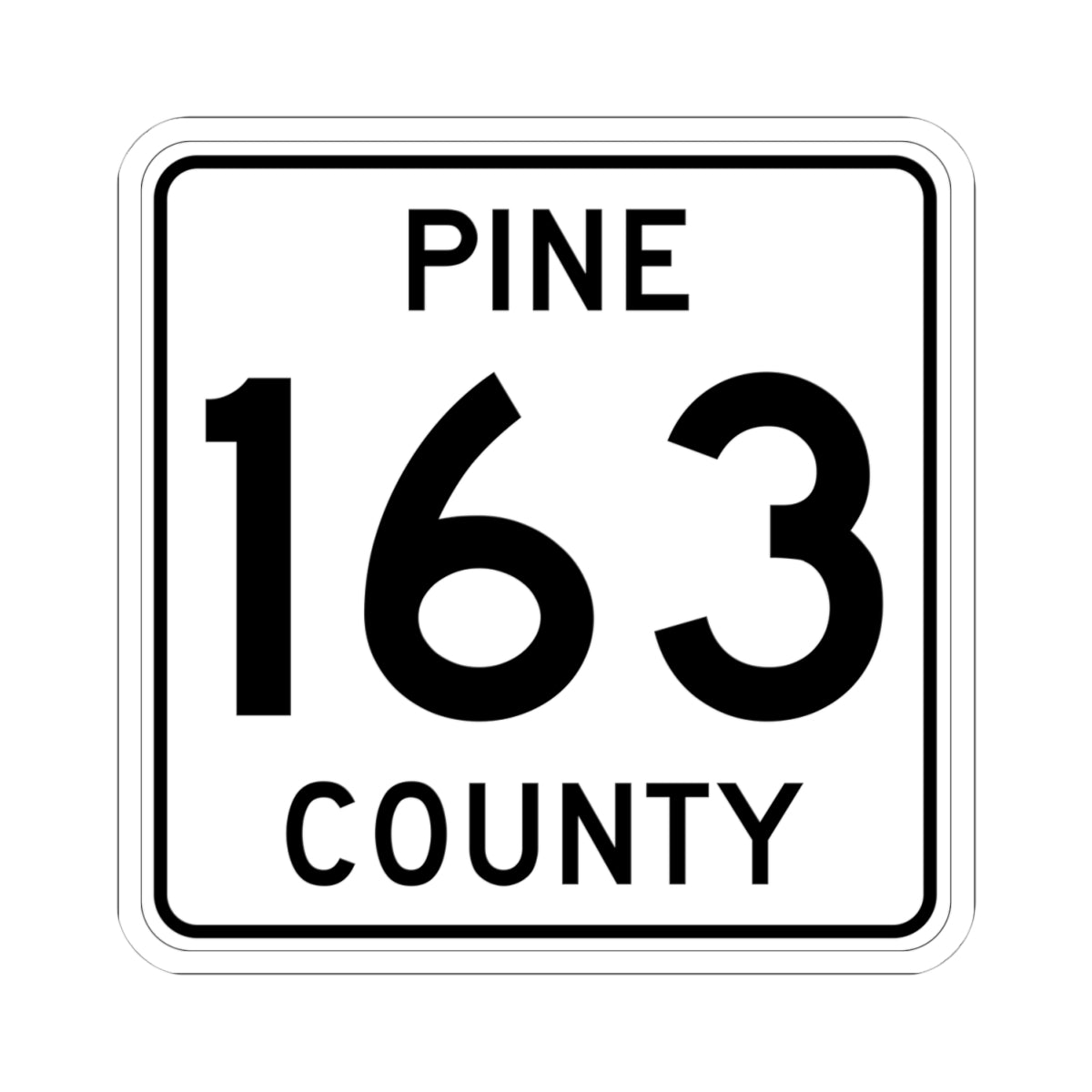 Pine County Route 163 MN (Minnesota) (Road Sign) STICKER Vinyl Kiss-Cut Decal