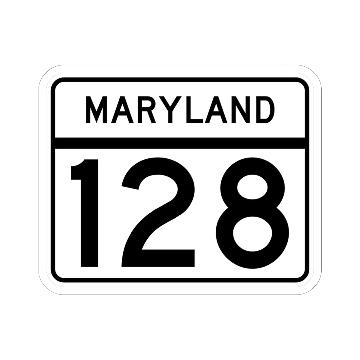 MD Route 128 (Maryland) (Road Sign) STICKER Vinyl Kiss-Cut Decal