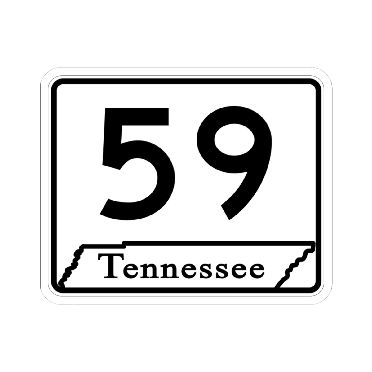 Tennessee 59 (Tennessee) (Road Sign) STICKER Vinyl Kiss-Cut Decal
