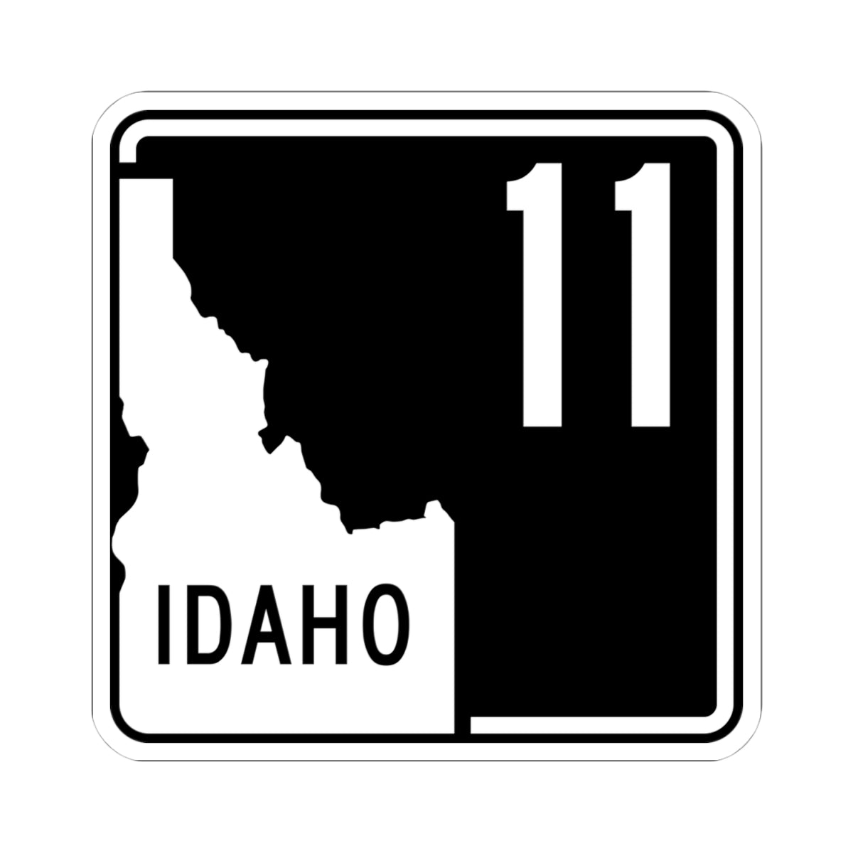 ID-11 (Idaho) (Road Sign) STICKER Vinyl Kiss-Cut Decal