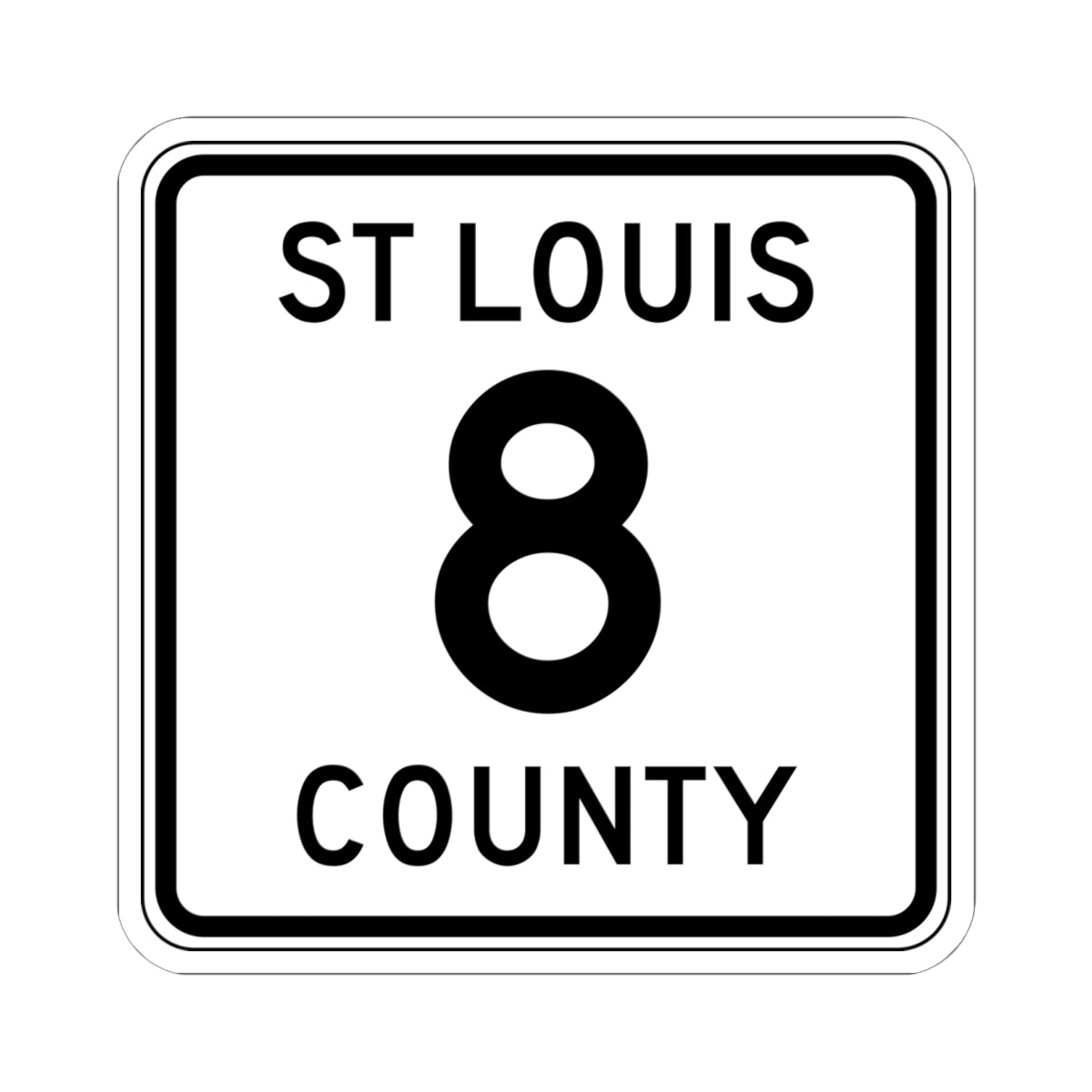 St Louis County Route 8 MN (Minnesota) (Road Sign) STICKER Vinyl Kiss-Cut Decal