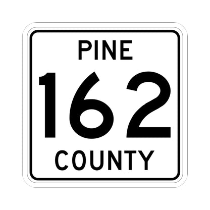 Pine County Route 162 MN (Minnesota) (Road Sign) STICKER Vinyl Kiss-Cut Decal