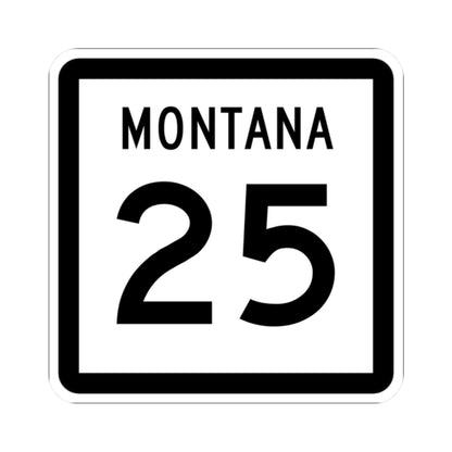 MT-25 (Montana) (Road Sign) STICKER Vinyl Kiss-Cut Decal
