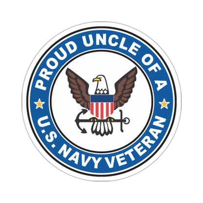 US Navy Veteran Proud Uncle (U.S. Navy) STICKER Vinyl Kiss-Cut Decal