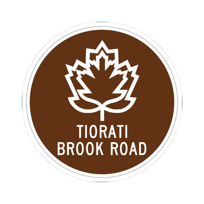 Tiorati Brook Road (New York) (Road Sign) STICKER Vinyl Kiss-Cut Decal