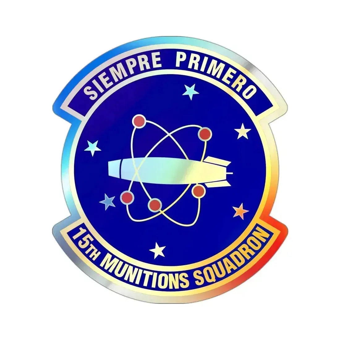 15th Munitions Squadron (U.S. Air Force) Holographic STICKER Die-Cut Vinyl Decal 3 Inch Holographic - The Sticker Space