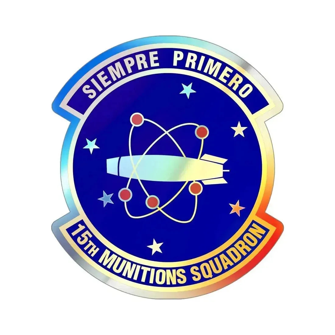 15th Munitions Squadron (U.S. Air Force) Holographic STICKER Die-Cut Vinyl Decal 4 Inch Holographic - The Sticker Space