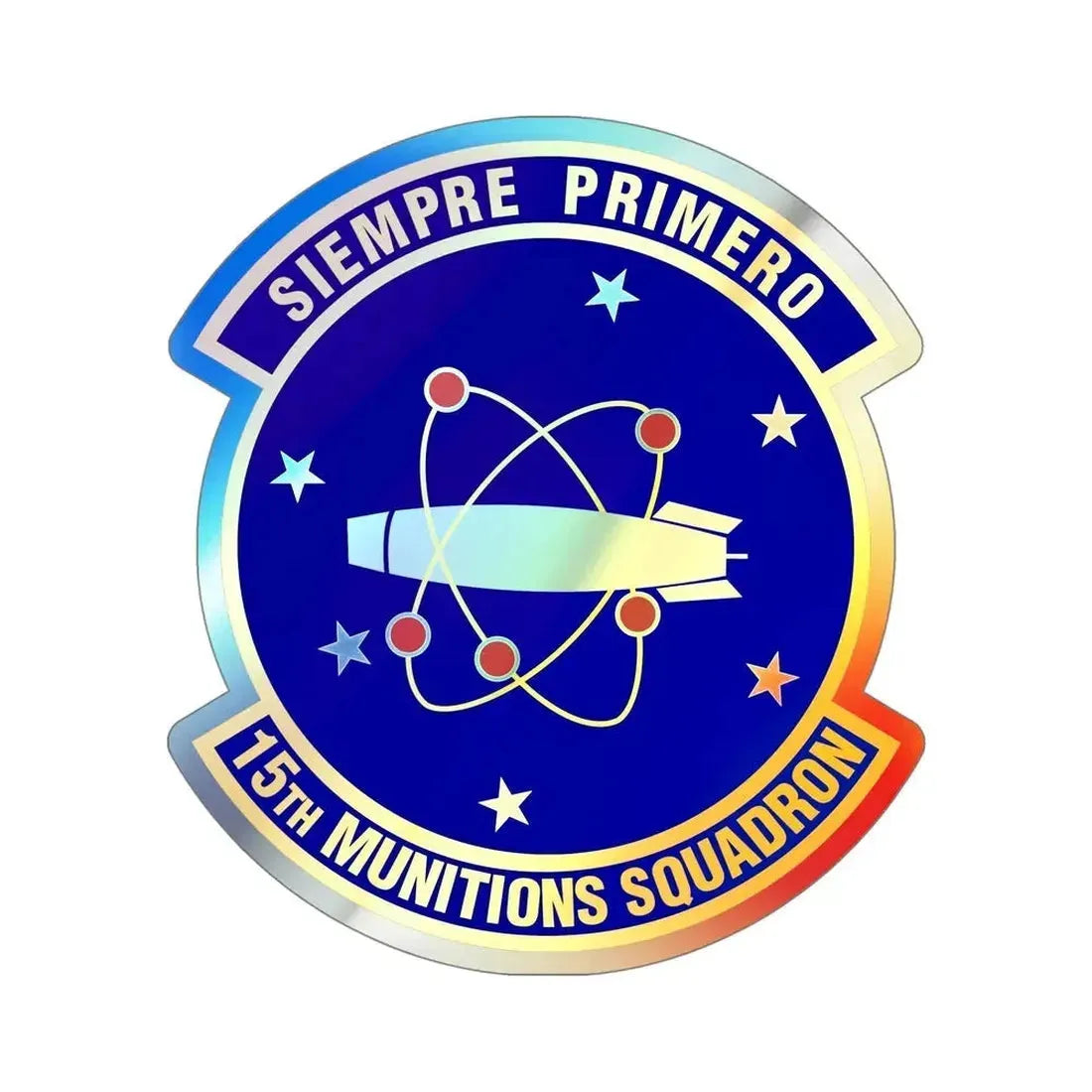 15th Munitions Squadron (U.S. Air Force) Holographic STICKER Die-Cut Vinyl Decal - The Sticker Space