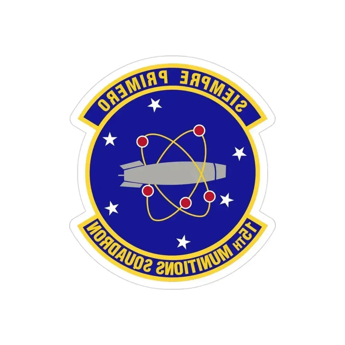 15th Munitions Squadron (U.S. Air Force) REVERSE PRINT Transparent Die-Cut STICKER 3 Inch Die-Cut Transparent - The Sticker Space