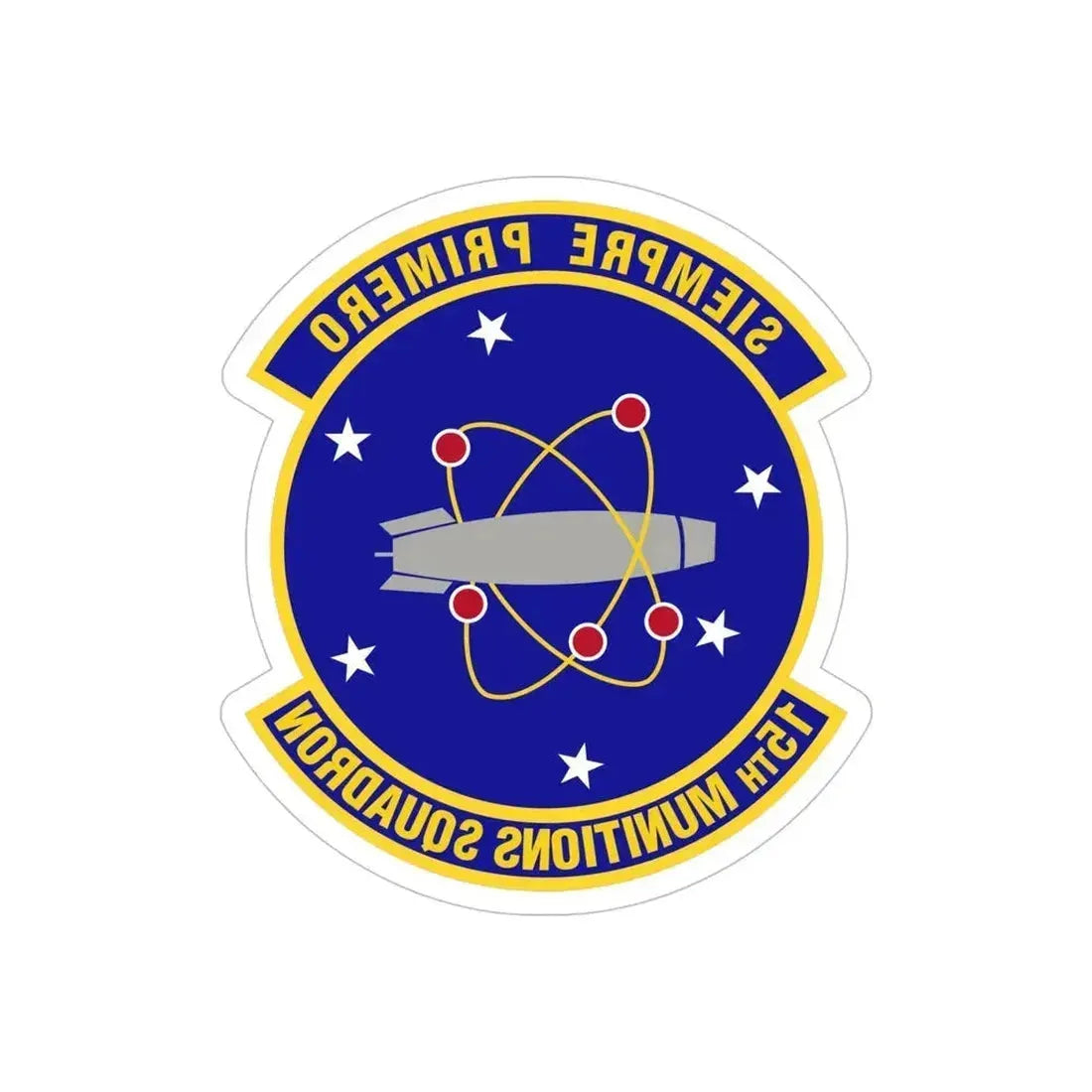 15th Munitions Squadron (U.S. Air Force) REVERSE PRINT Transparent Die-Cut STICKER 5 Inch Die-Cut Transparent - The Sticker Space