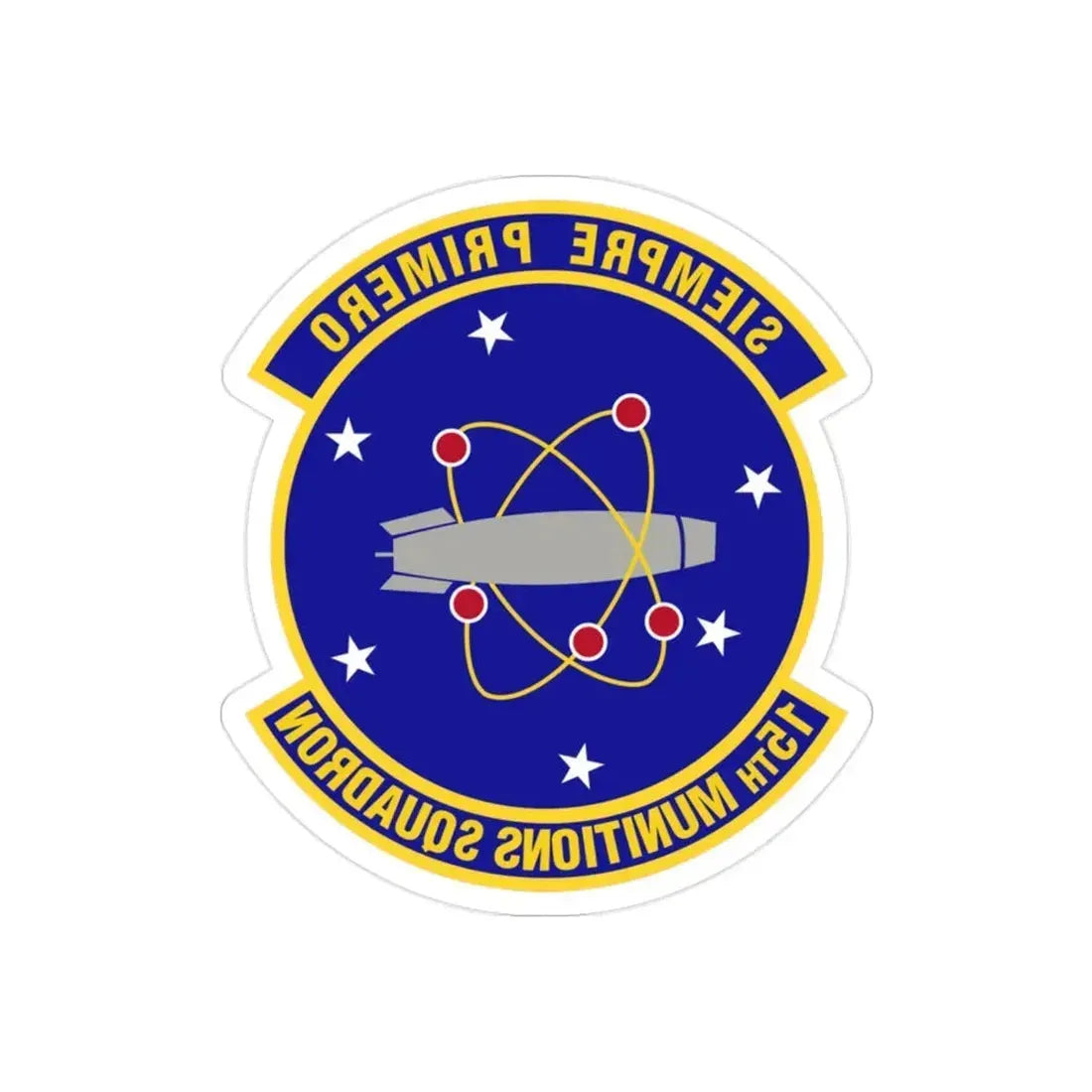 15th Munitions Squadron (U.S. Air Force) REVERSE PRINT Transparent Die-Cut STICKER - The Sticker Space