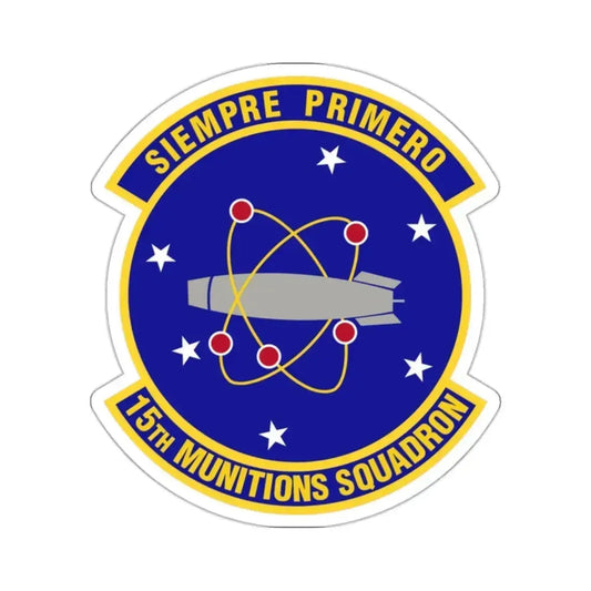 15th Munitions Squadron (U.S. Air Force) STICKER Vinyl Kiss-Cut Decal 2 Inch White - The Sticker Space