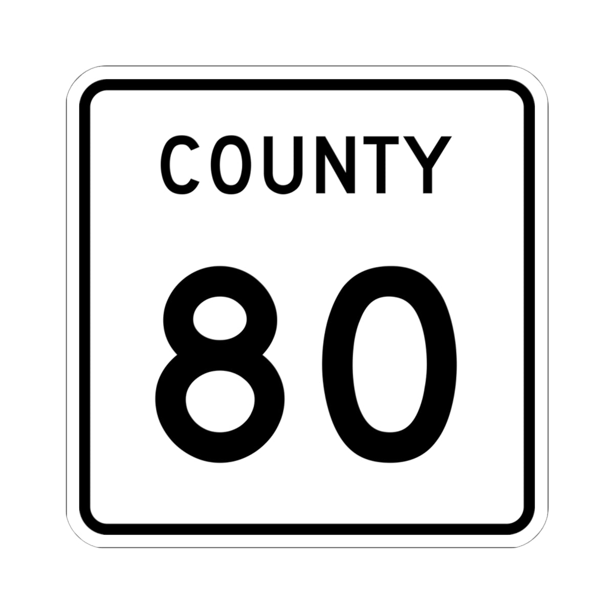 County 80 square (Minnesota) (Road Sign) STICKER Vinyl Kiss-Cut Decal