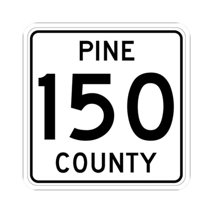 Pine County Route 150 MN (Minnesota) (Road Sign) STICKER Vinyl Kiss-Cut Decal