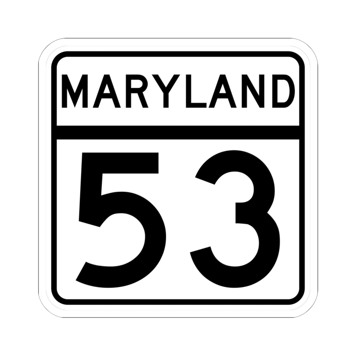 MD Route 53 (Maryland) (Road Sign) STICKER Vinyl Kiss-Cut Decal
