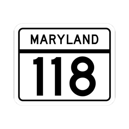 MD Route 118 (Maryland) (Road Sign) STICKER Vinyl Kiss-Cut Decal