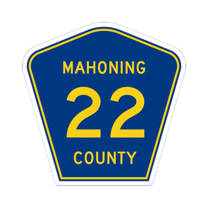 Mahoning County 22 (Ohio) (Road Sign) STICKER Vinyl Kiss-Cut Decal