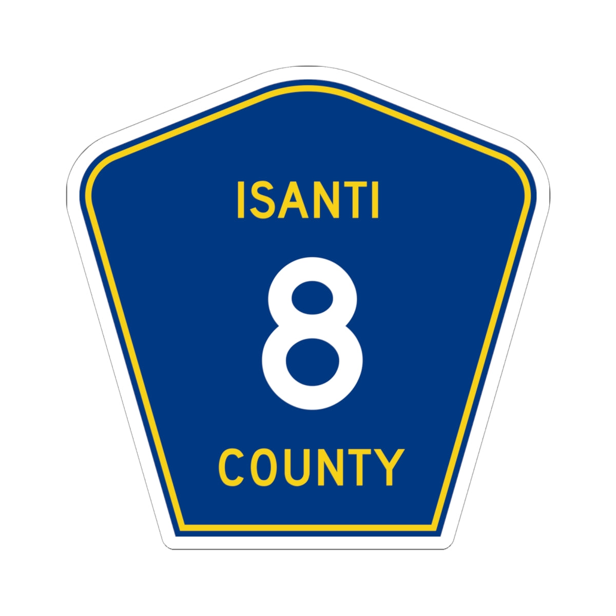 Isanti County 8 MN (Minnesota) (Road Sign) STICKER Vinyl Kiss-Cut Decal