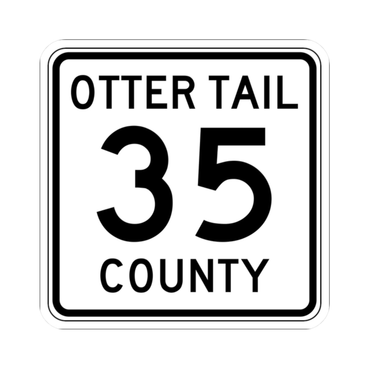 Otter Tail County Route 35 MN (Minnesota) (Road Sign) STICKER Vinyl Kiss-Cut Decal