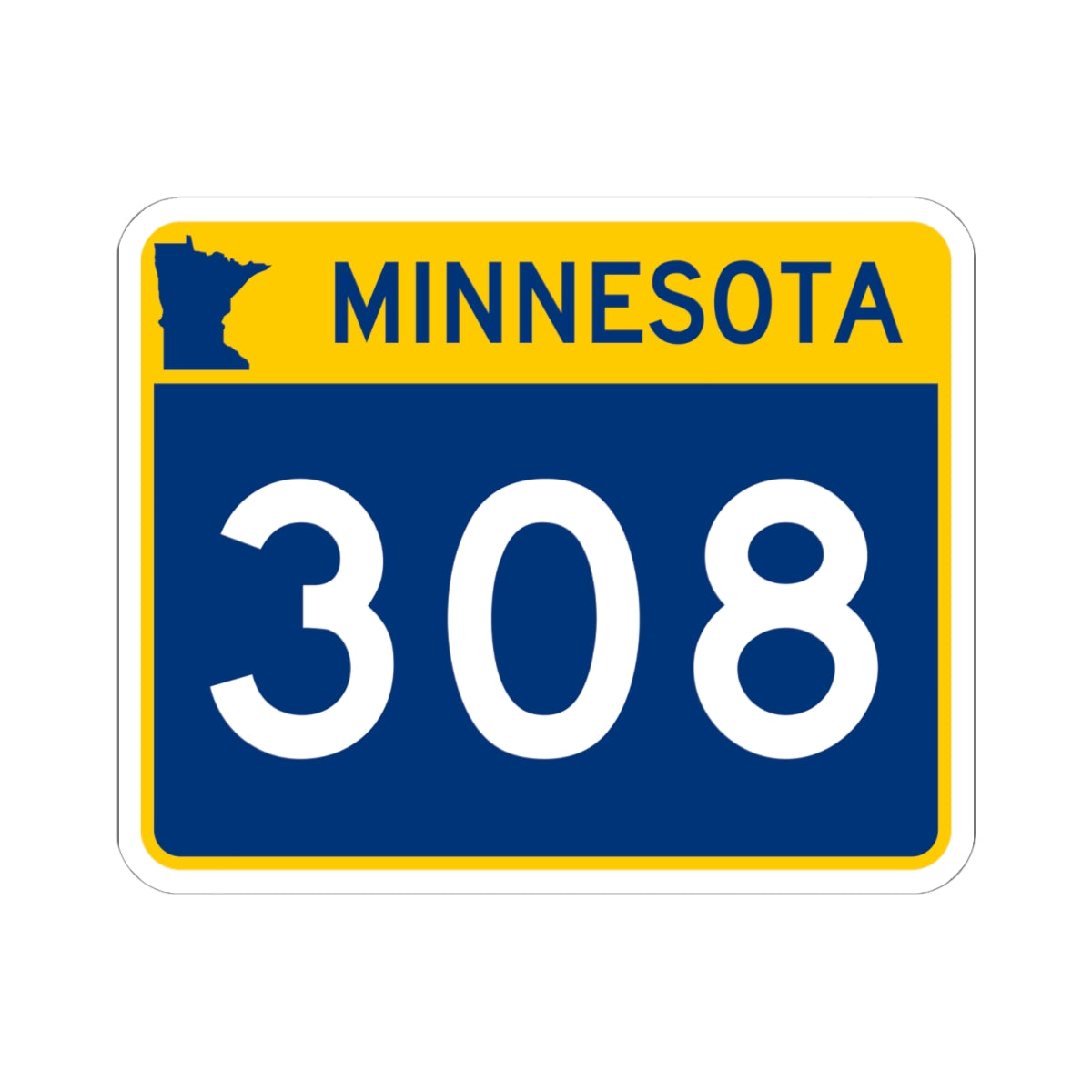 MN-308 wide (Minnesota) (Road Sign) STICKER Vinyl Kiss-Cut Decal