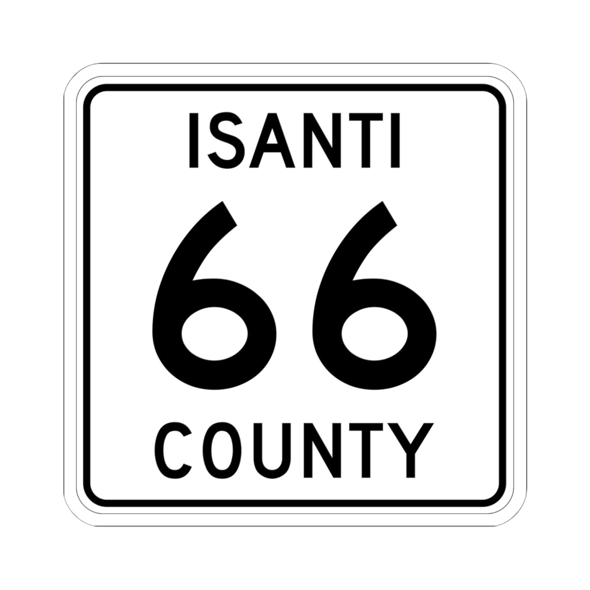 Isanti County 66 MN (Minnesota) (Road Sign) STICKER Vinyl Kiss-Cut Decal