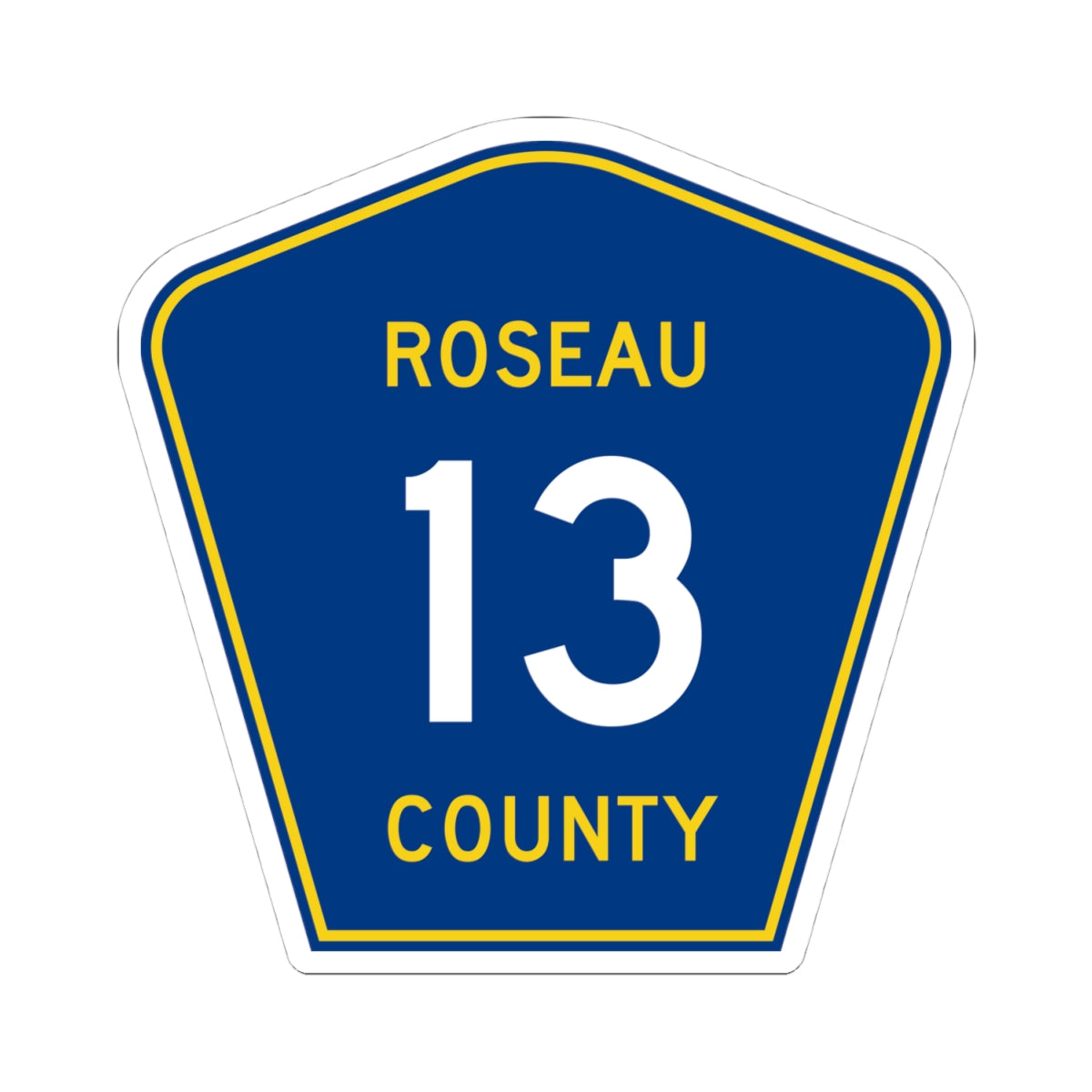 Roseau County Route 13 (Minnesota) (Road Sign) STICKER Vinyl Kiss-Cut Decal