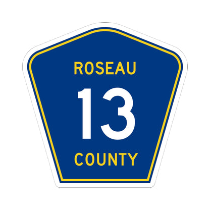 Roseau County Route 13 (Minnesota) (Road Sign) STICKER Vinyl Kiss-Cut Decal