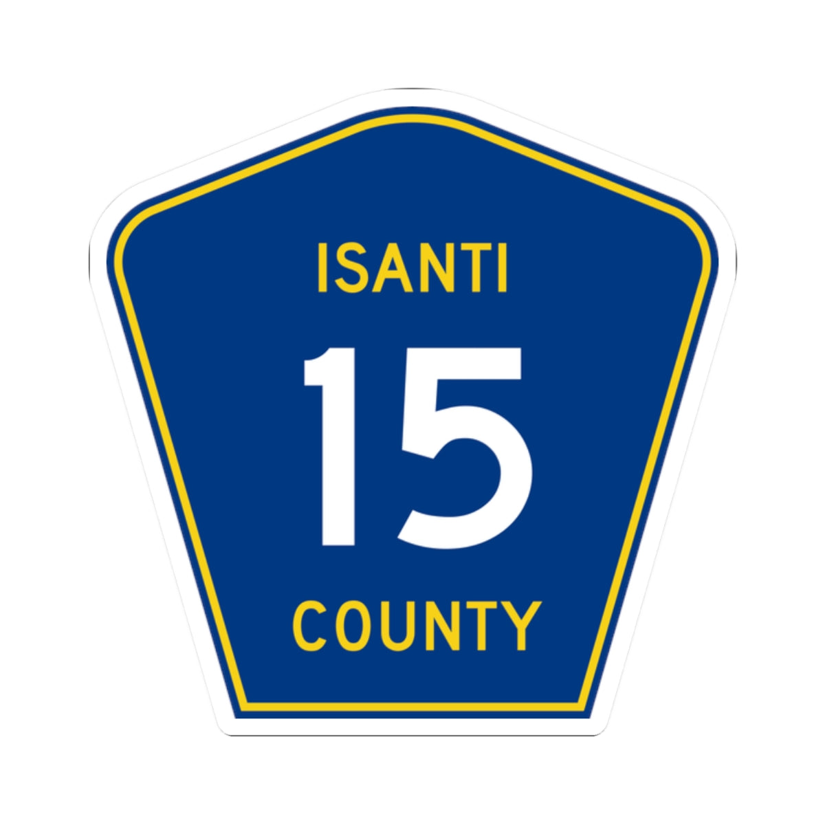 Isanti County 15 MN (Minnesota) (Road Sign) STICKER Vinyl Kiss-Cut Decal