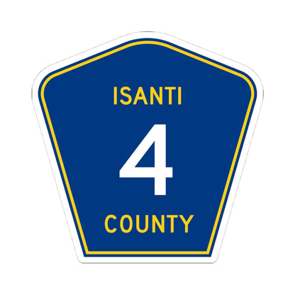 Isanti County 4 MN (Minnesota) (Road Sign) STICKER Vinyl Kiss-Cut Decal