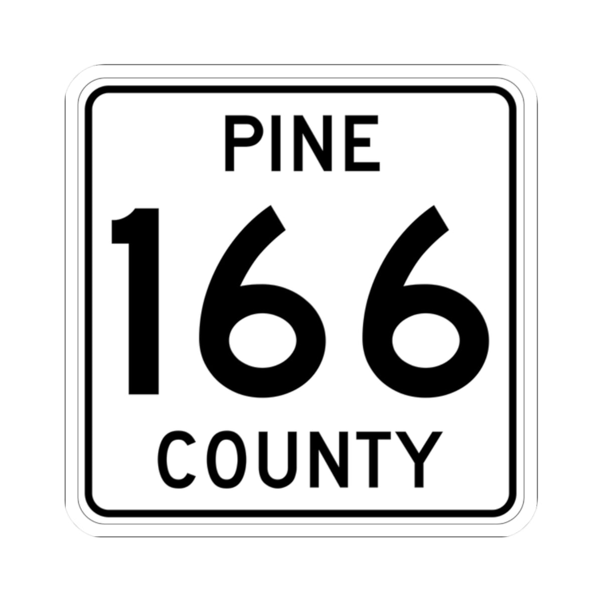 Pine County Route 166 MN (Minnesota) (Road Sign) STICKER Vinyl Kiss-Cut Decal