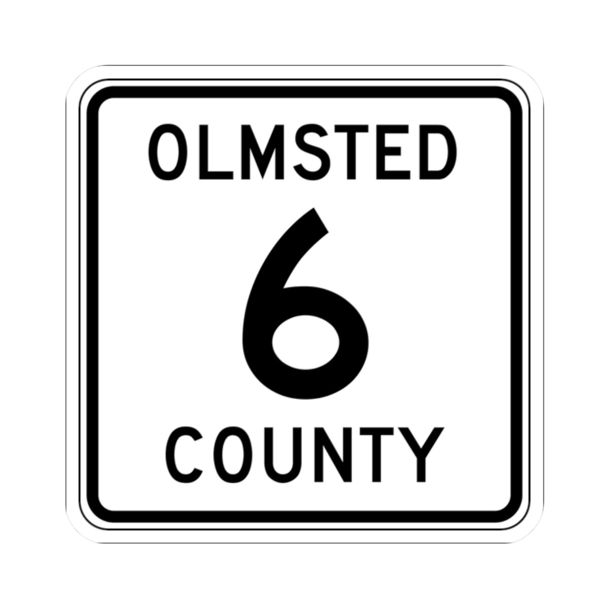 Olmsted County Route 6 MN (Minnesota) (Road Sign) STICKER Vinyl Kiss-Cut Decal
