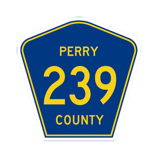 Perry County 239 (Missouri) (Road Sign) STICKER Vinyl Kiss-Cut Decal