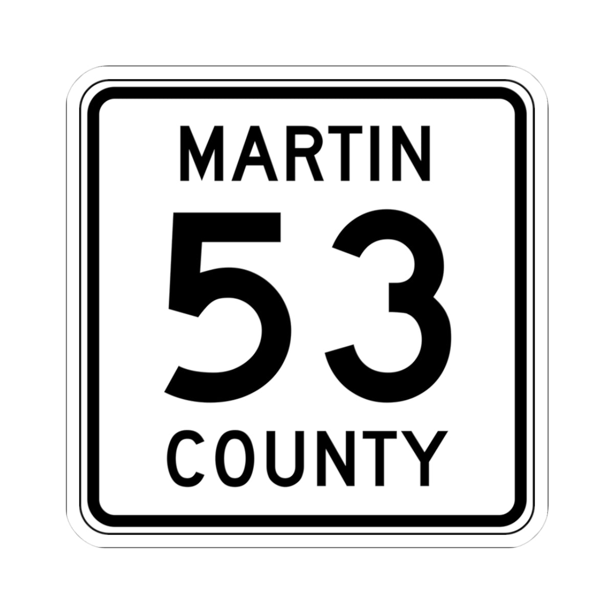 Martin County Route 53 MN (Minnesota) (Road Sign) STICKER Vinyl Kiss-Cut Decal
