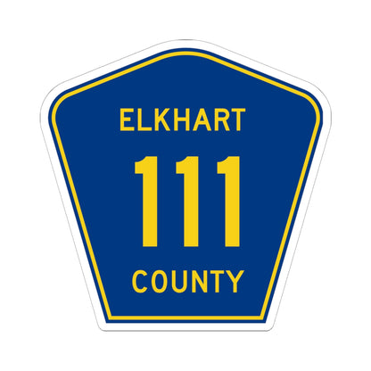 Elkhart County Road 111 IN (Indiana) (Road Sign) STICKER Vinyl Kiss-Cut Decal