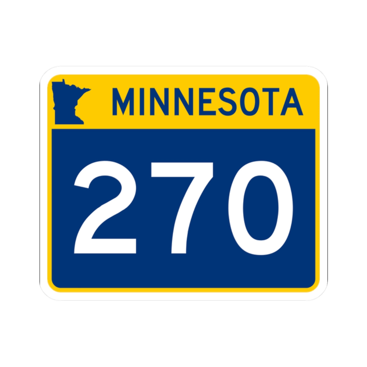 MN-270 wide (Minnesota) (Road Sign) STICKER Vinyl Kiss-Cut Decal