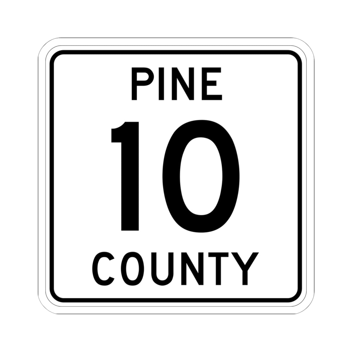 Pine County Route 10 MN (Minnesota) (Road Sign) STICKER Vinyl Kiss-Cut Decal