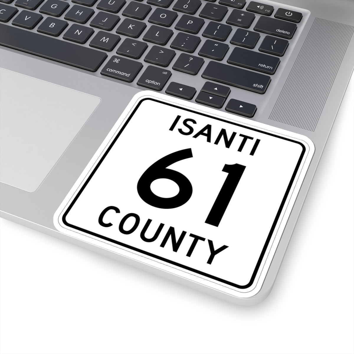 Isanti County 61 MN (Minnesota) (Road Sign) STICKER Vinyl Kiss-Cut Decal