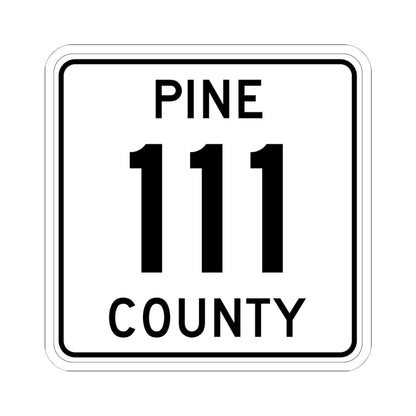 Pine County Route 111 MN (Minnesota) (Road Sign) STICKER Vinyl Kiss-Cut Decal