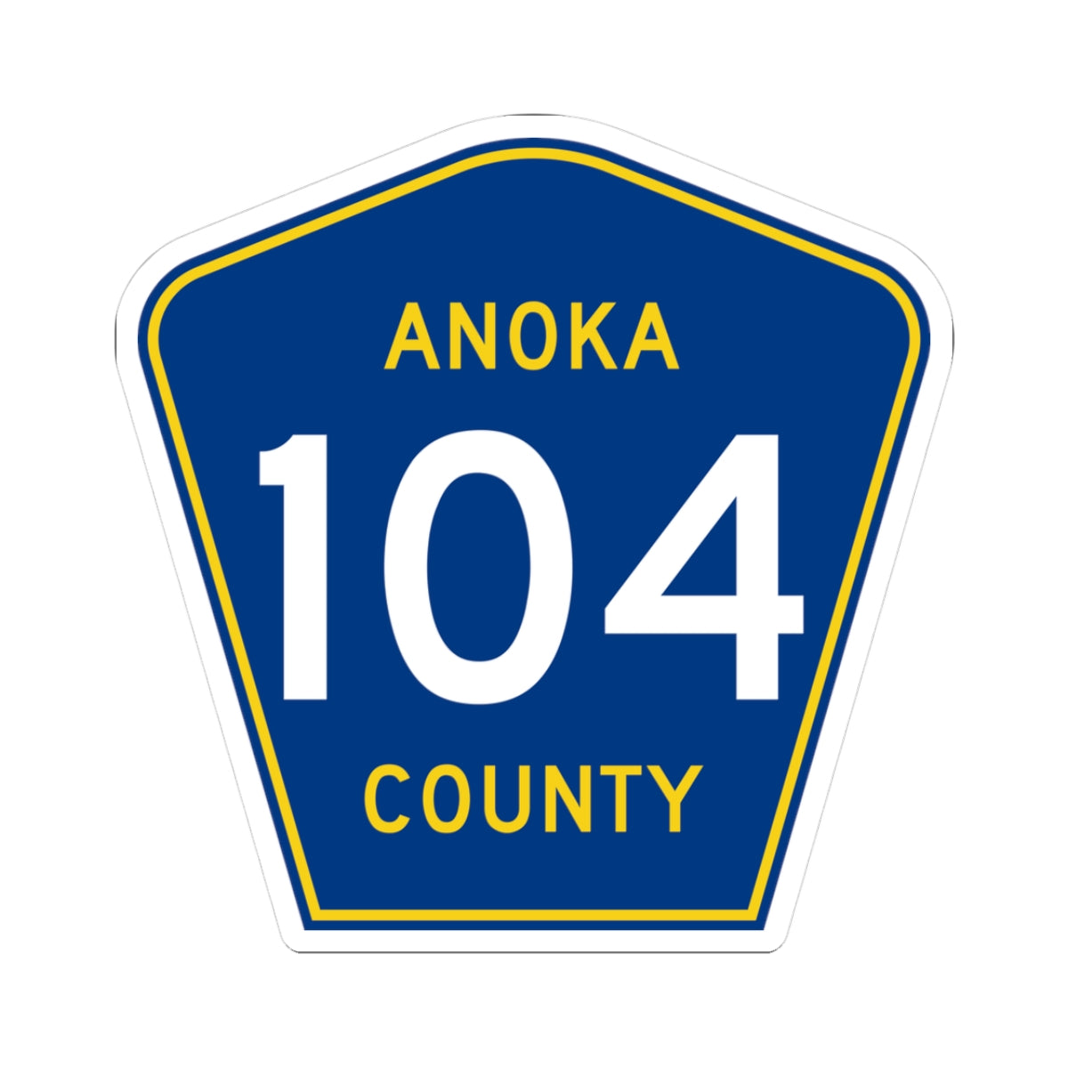 Anoka County 104 (Minnesota) (Road Sign) STICKER Vinyl Kiss-Cut Decal