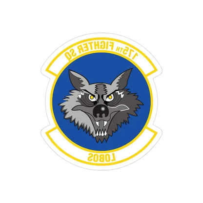 175 Fighter Squadron (U.S. Air Force) REVERSE PRINT Transparent Die-Cut STICKER 3 Inch Die-Cut Transparent - The Sticker Space