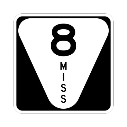 Mississippi 8 (Mississippi) (Road Sign) STICKER Vinyl Kiss-Cut Decal