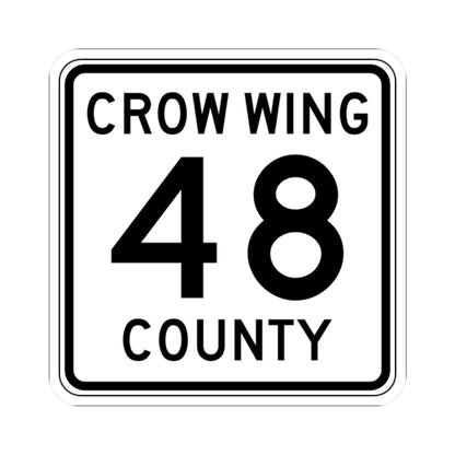 Crow Wing County 48 (Minnesota) (Road Sign) STICKER Vinyl Kiss-Cut Decal